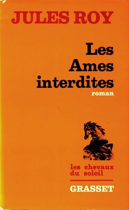 Livrenpoche : Le chevaux du soleil Tome V : Les âmes interdites - Jules Roy - Livre