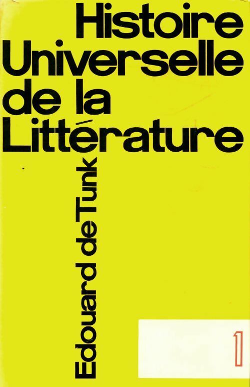 Livrenpoche : Histoire universelle de la littérature Tome I - Edouard De Tunk - Livre