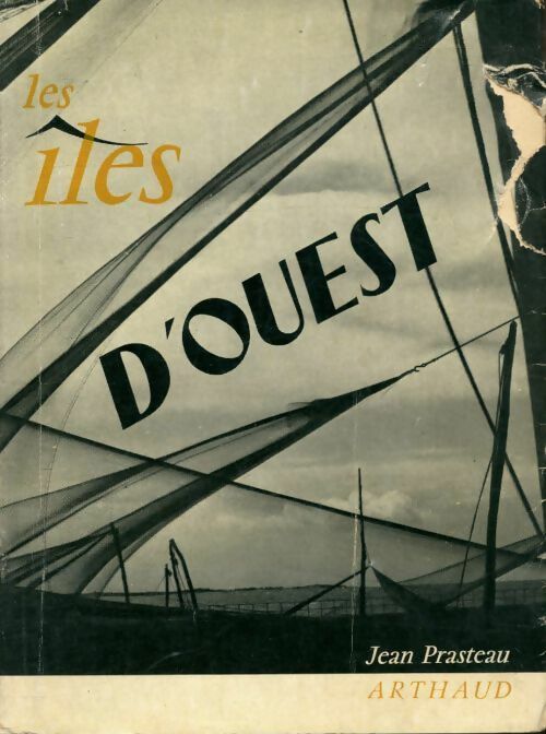 Livrenpoche : Les îles d'ouest : Oléron, Aix, Ré, Madame, Yeu, Noirmoutier - Jean Prasteau - Livre