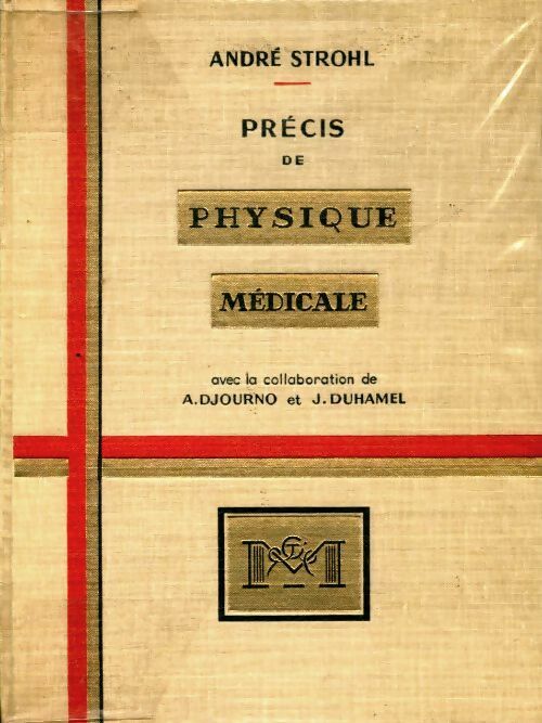 Livrenpoche : Précis de physique médicale - André Strohl - Livre