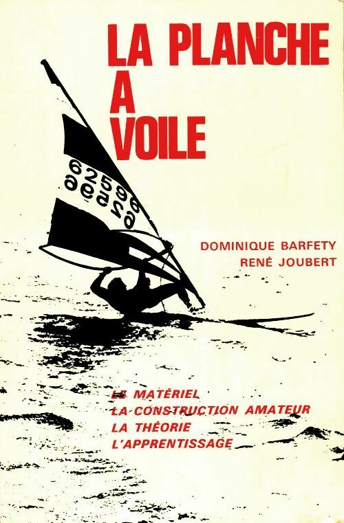 Livrenpoche : La planche à voile - Dominique Barfety - Livre