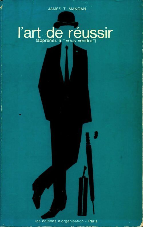 Livrenpoche : L'art de réussir - James T. Mangan - Livre