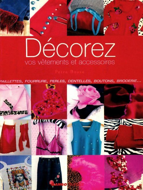 Livrenpoche : Décorez vos vêtements et accessoires - Petra Boase - Livre