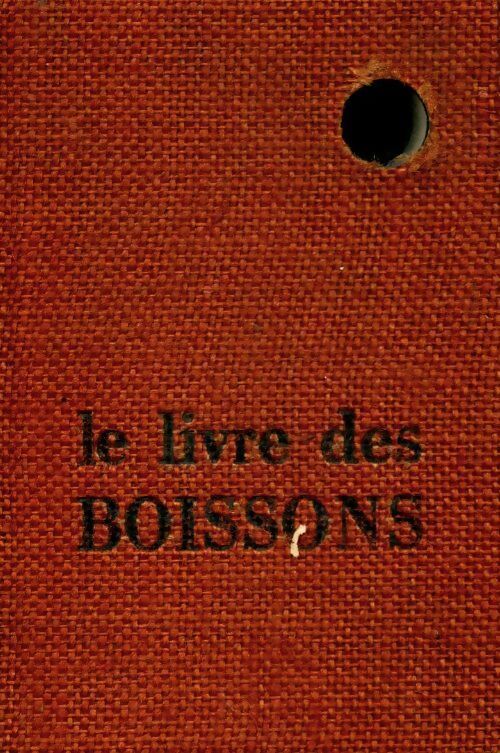 Le livre des boissons - Fernand Lequenne - Livre