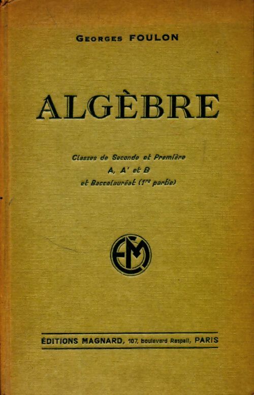 Livrenpoche : Algèbre Seconde A, A', B - Georges Foulon - Livre