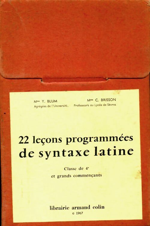 Livrenpoche : 22 leçons programmées de syntaxe latine 4e - Y Blum - Livre