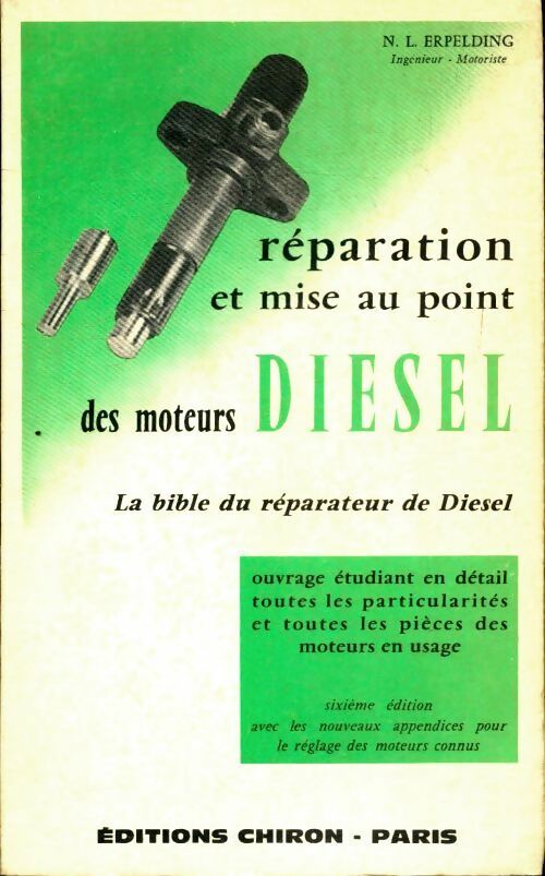 Livrenpoche : Réparation et mise au point des moteurs diesel - N.L. Erpelding - Livre