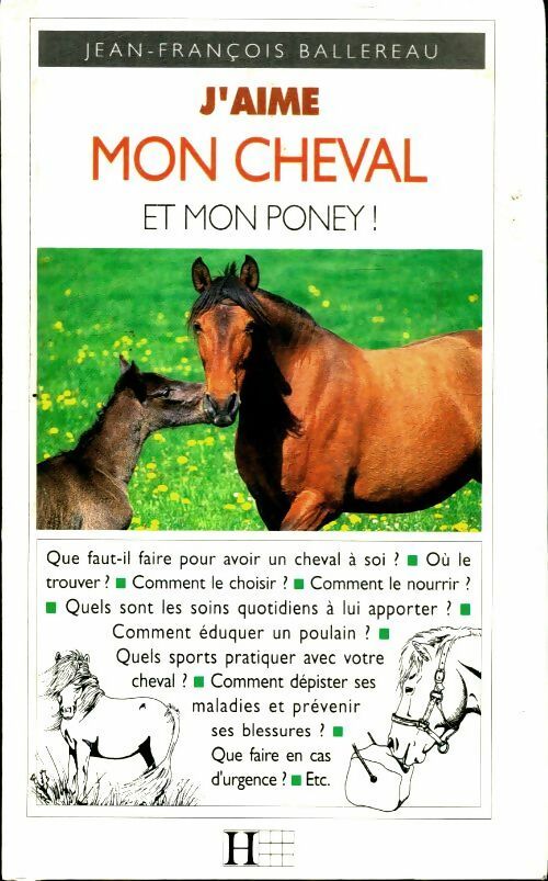 Livrenpoche : J'aime mon cheval et mon poney ! - Jean-François Ballereau - Livre