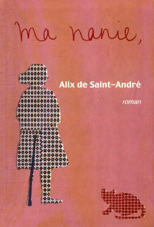 Livrenpoche : Ma nanie, - Alix De Saint-André - Livre