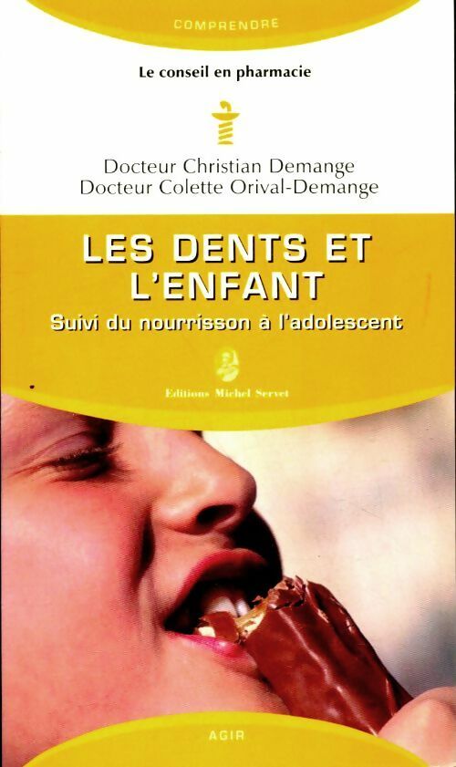 Livrenpoche : Les dents et l'enfant - Christian Demange - Livre