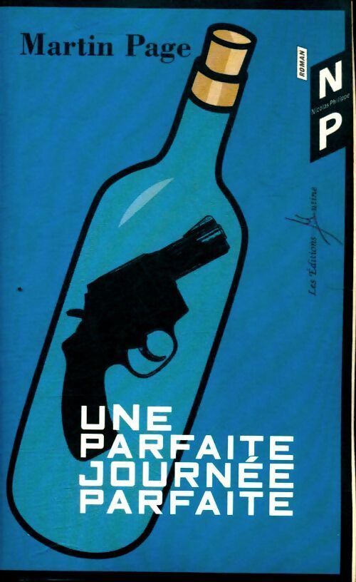 Livrenpoche : Une parfaite journée parfaite - Martin Page - Livre