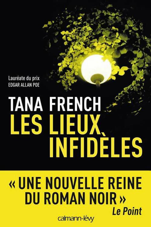 Livrenpoche : Les lieux infidèles - Tana French - Livre