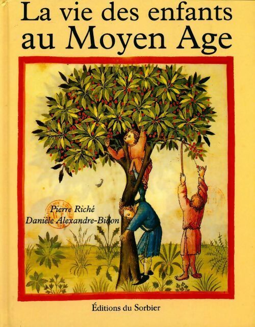 Livrenpoche : La vie des enfants au Moyen-Âge - Pierre Riché - Livre