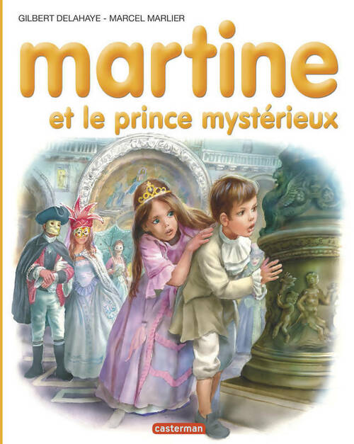 Livrenpoche : Martine et le prince mystérieux - Gilbert Delahaye - Livre