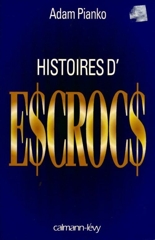 Livrenpoche : Histoires d'escrocs - Adam Pianko - Livre