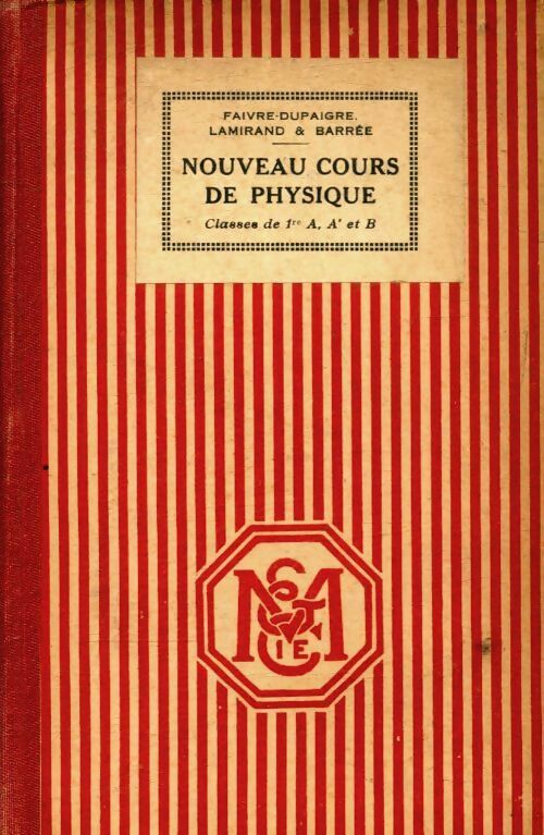 Livrenpoche : Nouveau cours de physique élémentaire 1ère A, A' et B - J. Faivre-Dupaigre - Livre