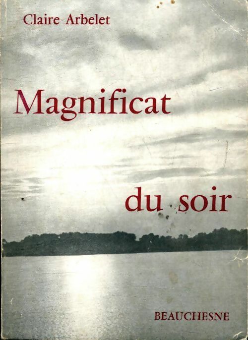 Livrenpoche : Magnificat du soir - Claire Arbelet - Livre