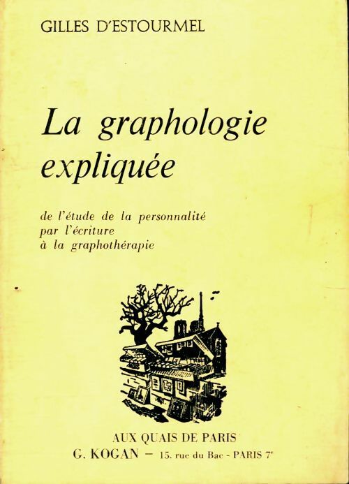 La graphologie expliquée - Gilles D'Estourmel -  Quais de Paris - Livre