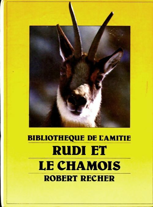 Livrenpoche : Rudi et le chamois - R. Recher - Livre