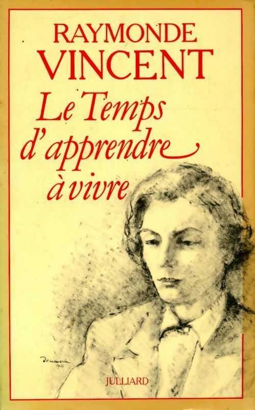 Livrenpoche : Le temps d'apprendre a vivre - Raymonde Vincent - Livre