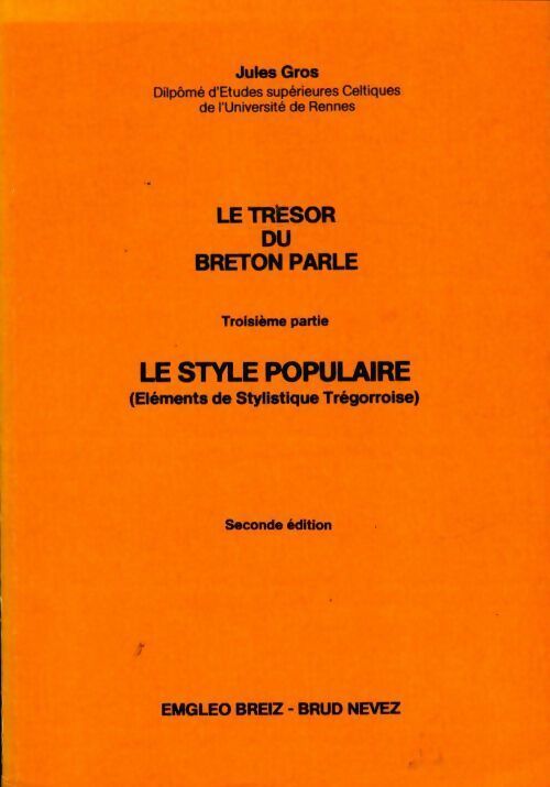 Livrenpoche : Le trésor du breton parlé Tome III : Le style populaire - Jules Gros - Livre