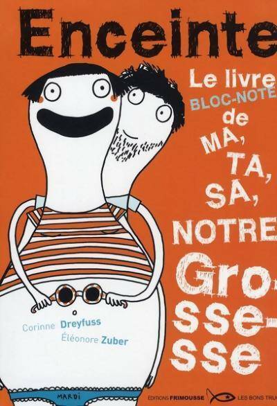 Livrenpoche : Enceinte. Le livre bloc-notes de ma ta sa notre grossesse - Corinne Dreyfuss - Livre