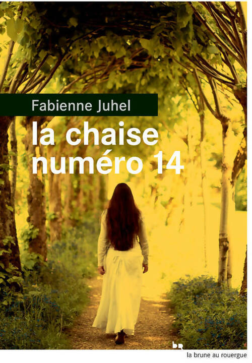 Livrenpoche : La chaise numéro 14 - Fabienne Juhel - Livre