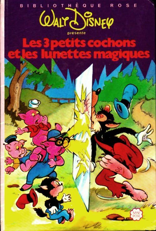 Les trois petits cochons et les lunettes magiques - Walt Disney -  Bibliothèque rose (3ème série) - Livre