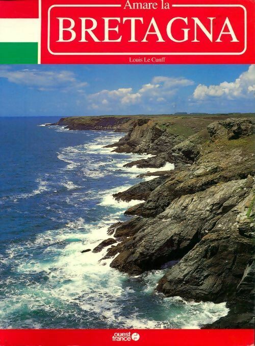 Livrenpoche : Amare la Bretagna - Louis Le Cunff - Livre