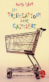 Livrenpoche : Les tribulations d'une caissière - Anna Sam - Livre