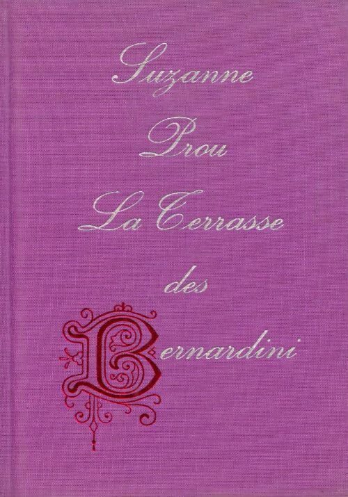 La terrasse des Bernardini - Suzanne Prou -  Le cercle du nouveau livre - Livre