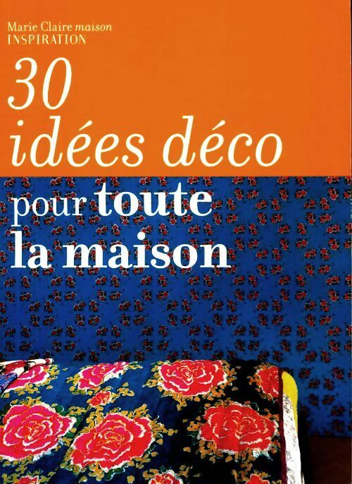 Livrenpoche : 30 idées déco pour toute la maison - Collectif - Livre