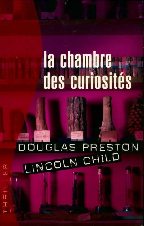 Livrenpoche : La chambre des curiosités - Lincoln Child - Livre