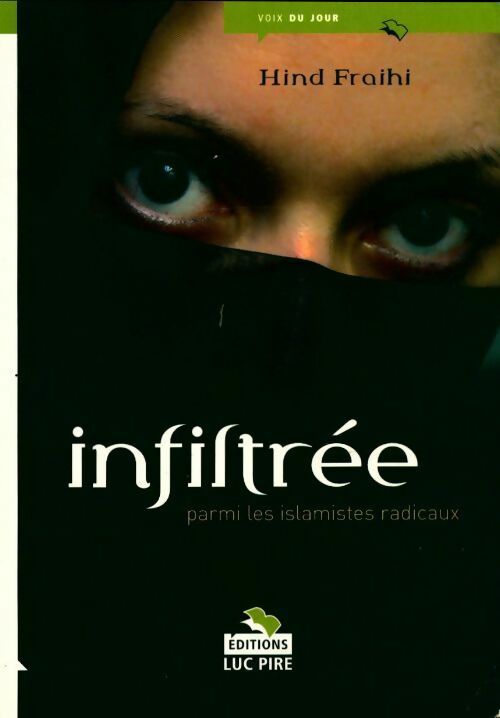 Livrenpoche : Infiltrée parmi les islamistes radicaux - Hind Fraihi - Livre