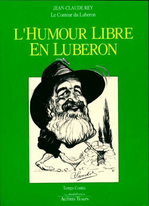 Livrenpoche : L'humour libre en Lubéron - Jean-Claude Rey - Livre