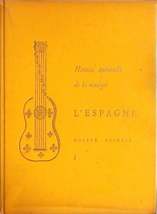 Livrenpoche : L'Espagne Tomes I, II et III - Walter Starkie - Livre