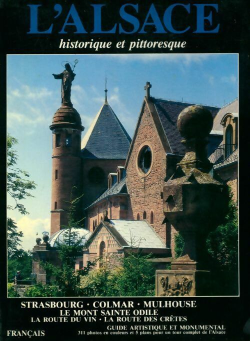 Livrenpoche : L'Alsace historique et pittoresque - Anne Laengy - Livre