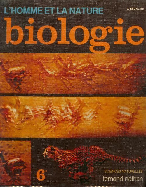 Livrenpoche : Sciences naturelles 6e. L'homme et la nature - J. Escalier - Livre