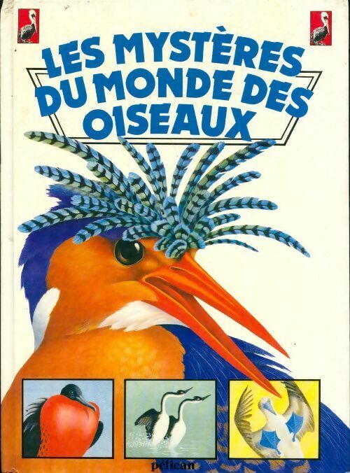 Livrenpoche : Les mystères du monde des oiseaux - Rob Hume - Livre
