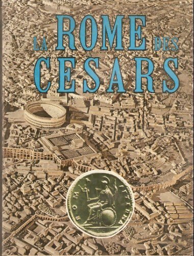 Livrenpoche : La Rome des Césars - Leonardo B Dal Maso - Livre