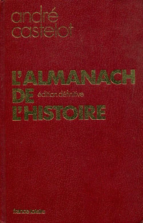 Livrenpoche : Almanach de l'Histoire - André Castelot - Livre