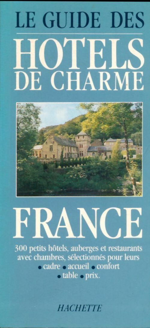 Livrenpoche : Le guide des hôtels de charme : France - Chris Gill - Livre
