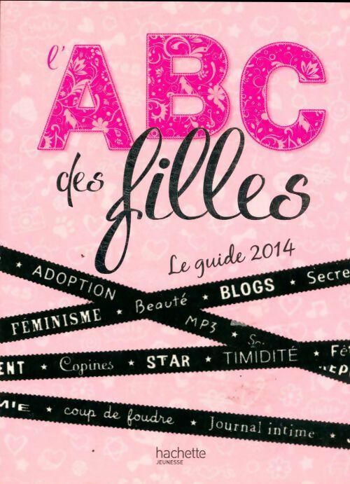 Livrenpoche : L'abc des filles. Le guide 2014 - Marion Vandenbroucke - Livre