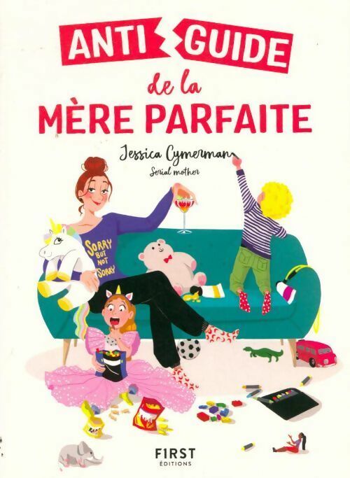 Livrenpoche : Antiguide de la mère parfaite - Jessica Cymerman - Livre