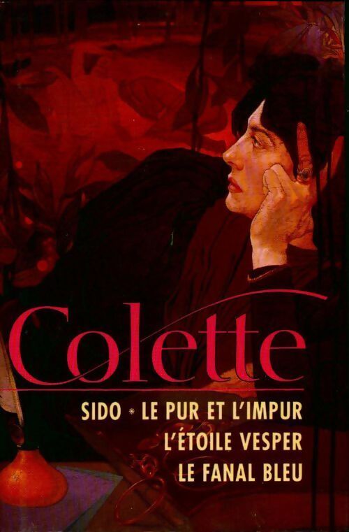Sido / Le pur et l'impur / L'étoile Vesper / Le fanal bleu - Colette - Livre