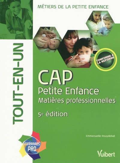 Livrenpoche : CAP petite enfance. Matières professionnelles - Emmanuelle Pouydebat - Livre