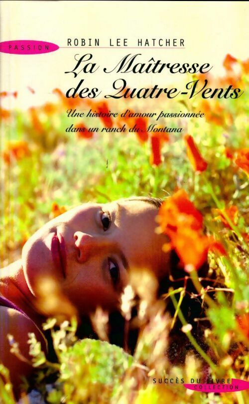 Livrenpoche : La maîtresse des Quatre-Vents - Robin Lee Hatcher - Livre