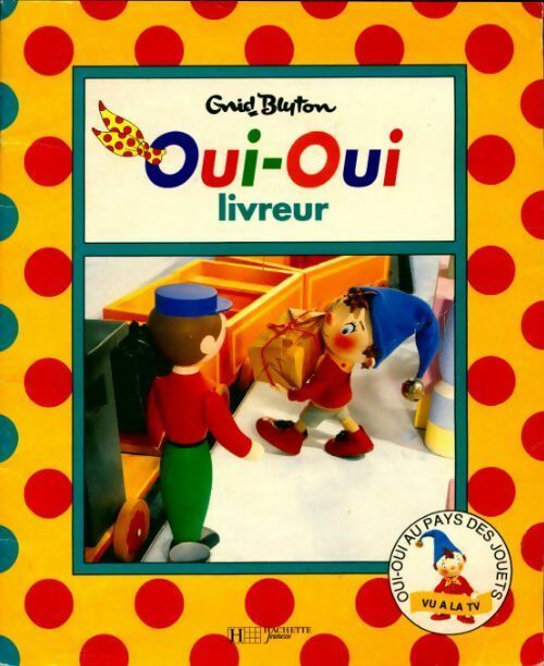 Livrenpoche : Oui-oui livreur - Enid Blyton - Livre
