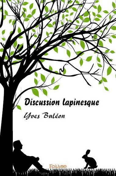 Discussion lapinesque - Yves Buléon - Livre
