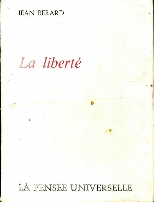 Livrenpoche : La liberté - Jean Berard - Livre